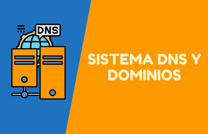 Sistema DNS y dominios