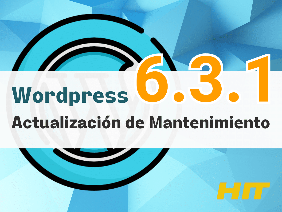 Wordpress 6.3.1 actualizacion de mantenimiento